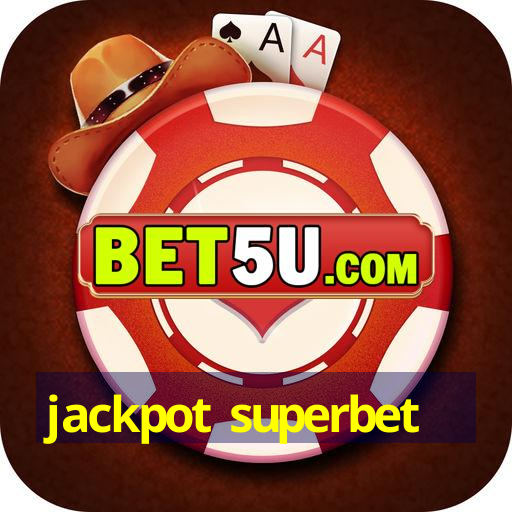 Jackpot Superbet